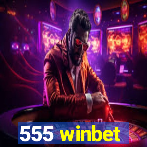 555 winbet